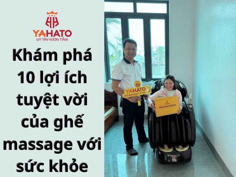 Khám phá 10 lợi ích tuyệt vời của ghế massage với sức khỏe